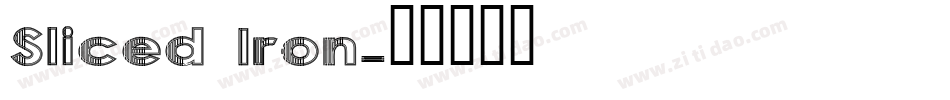 Sliced Iron字体转换